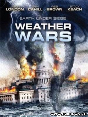 Несущий бурю / Weather Wars / Storm War (2011)