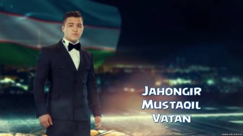 Jahongir - Mustaqil Vatan (2015)