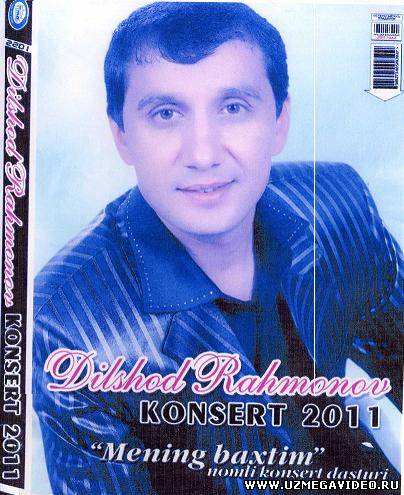 Dilshod Rahmonov - Koncert (2011)